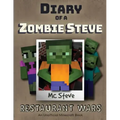 Diary of a Minecraft Zombie Steve: Book 2 - Restaurant Wars