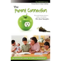 The Parent Connection: An Educator's Guide to Family Engagement