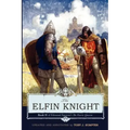 The Elfin Knight: Book 2 of Edmund Spenser's 'The Faerie Queene'
