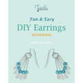 Fun & Easy DIY Earrings Workbook: Design Your Own Earrings