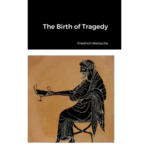 The Birth of Tragedy
