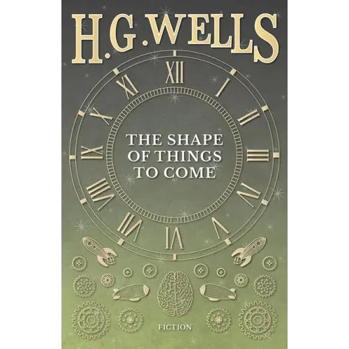 The Shape of Things to Come
