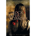 Rock Paper Scissors: A Lizzy Ballard Thriller