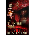 The Wife Of Turnpike Mike: A Drug Dealer Love Story: An African American Romance