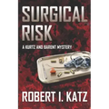 Surgical Risk: A Kurtz and Barent Mystery
