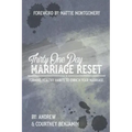 Thirty One Day Marriage Reset: Forming healthy habits to enrich your marriage.