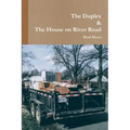 The Duplex & The House on River Road