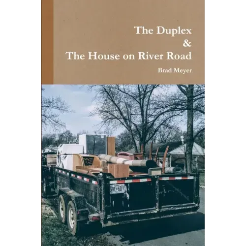 The Duplex & The House on River Road