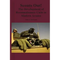 Scouts Out! The Development of Reconnaissance Units in Modern Armies