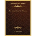 The Fraternity of the Builders