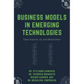 Business Models in Emerging Technologies: Data Science, AI, and Blockchain