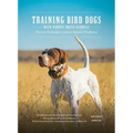 Training Bird Dogs with Ronnie Smith Kennels: Proven Techniques and an Upland Tradition