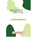 Budget Like A Bo$$