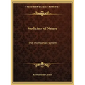 Medicines of Nature: The Thomsonian System