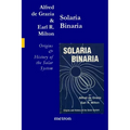 Solaria Binaria: Origins and History of the Solar System