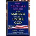Three Secular Reasons Why America Should Be Under God