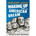 Waking Up from the American Dream