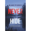 Never Hide (A May Moore Suspense Thriller-Book 4)