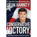 Conservative Victory: Defeating Obama's Radical Agenda