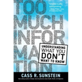 Too Much Information: Understanding What You Don't Want to Know