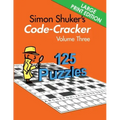 Simon Shuker's Code-Cracker, Volume Three (Large Print Edition)