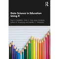 Data Science in Education Using R