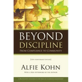 Beyond Discipline: From Compliance to Community, 10th Anniversary Edition