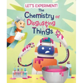 The Chemistry of Disgusting Things