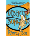 Desert Song: A Girl in Exile, a Trickster Horse, and the Women Rising Up