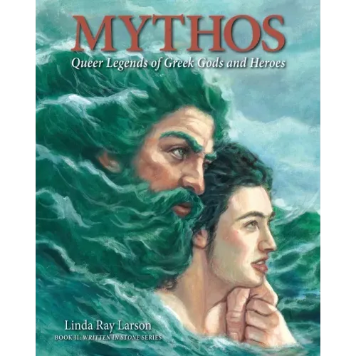 Mythos: Queer Legends of Greek Gods and Heroes