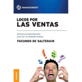 Locos por las ventas: Actitud y comportamiento para ser un vendedor exitoso