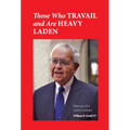 Those Who Travail and Are Heavy Laden: Memoir of a Labor Lawyer