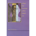 What the Fortune Teller Didn't Say: American Religious Life / John Corrigan