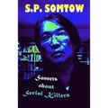Sonnets about Serial Killers: The Poetry Your Teacher Wouldn't Let You Read