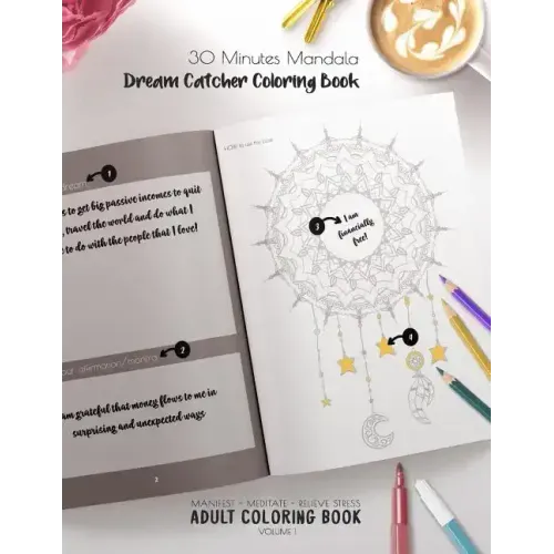 30 Minutes Mandalas, Dream Catcher Coloring Book - Manifest - Meditate - Relieve Stress Adult Coloring Book Volume 1: Combines zendoodles, tribal patt