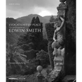 Evocations of Place: The Photography of Edwin Smith