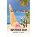 Half of Nothing