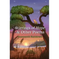 Stirrings of Hope & Other Poems