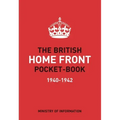 The British Home Front Pocket-Book