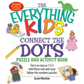 The Everything Kids' Connect the Dots Puzzle and Activity Book: Fun Is as Easy as 1-2-3 with These Cool and Crazy Follow-The-Numbers Puzzles