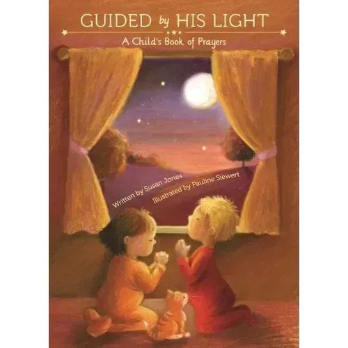 Guided by His Light: A Child's Bedtime Prayer Book