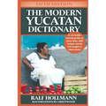 The Modern Yucatan Dictionary