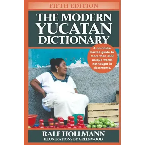The Modern Yucatan Dictionary