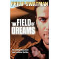 The Field of Dreams