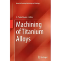 Machining of Titanium Alloys