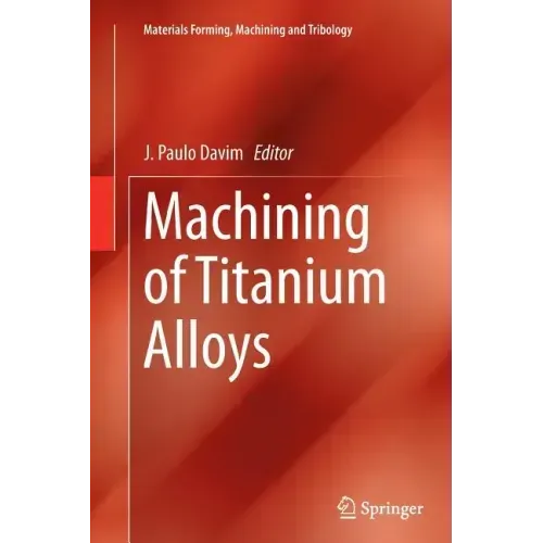 Machining of Titanium Alloys