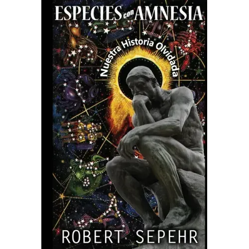 Especies con Amnesia: Nuestra Historia Olvidada