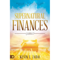 Supernatural Finances: Heaven's Blueprint for Blessing and Increase