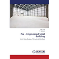 Pre - Engineered Steel Building