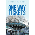One Way Tickets